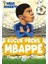 Efsane Futbolcular Küçük Prens Mbappe 1