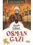 Gençler Için Osmanlı - Osman Gazi 1
