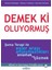 Demek Ki Oluyormuş Şema Terapi ile Eşler Arası Anlaşmazlıkları Anlamak ve Çözmek 1
