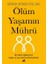 Ölüm Yaşamın Mührü 1