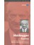 Heidegger Üzerine 1