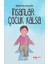 Insanlar Çocuk Kalsa 1
