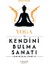 Yoga ve Kendini Bulma Sanatı 1