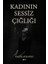 Kadının Sessiz Çığlığı 1