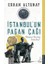 Istanbul'un Pagan Çağı 1