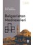 Bulgaristan Medreseleri 1