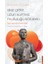 Marcel Proust - Akıp Gider, Uzun Sürmez Mutluluğu Kötülerin 1