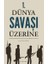 1. Dünya Savaşı Üzerine 1