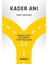 Kader Anı 1