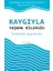 Kaygıyla Yaşama Kılavuzu 1