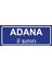 Adana Il Sınırı Plakası , Dekoratif Aliminyum Levhaya Baskı 8*20CM 1