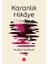 Karanlık Hikaye 1