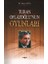 Turan Oflazoğlunun Oyunları 1
