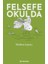 Felsefe Okulda 1