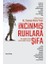 Incinmiş Ruhlara Şifa 1