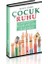 Çocuk Ruhu - Çocuklarımız Başkasının Olmasın! 1