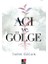 Acı ve Gölge 1