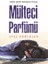 Mülteci Parfümü - Adım Adım Savaştan Kaçış 1