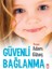 Güvenli Bağlanma 1