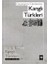 Geçmişten Günümüze Kanglı Türkleri 1