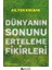 Dünyanın Sonunu Erteleme Fikirleri 1