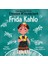 Dünyaya Yön Veren Dünün Küçükleri Frida Kahlo 1