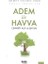 Adem ile Havva Cennet-I Ala ve Şeytan 1