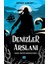 Denizler Arslanı & Macera Yüklü Bir Barbaros Romanı 1