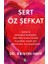 Sert Öz Şefkat 1