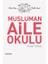 Müslüman Aile Okulu 1