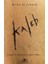 Kaleb 1. Kitap 1