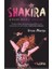 Shakira - Çıplak Ayaklı Kraliçe 1
