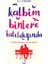 Kalbim Binlere Katıldığında 1