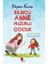 Bilinçli Anne Huzurlu Çocuk 1