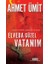 Elveda Güzel Vatanım - Eşitlik, Hürriyet, Kardeşlik ve Adalet 1