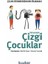Çiçek Dürbününden Bakmak - Sinemada Çizgi Çocuklar 1