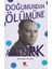 Doğumundan Ölümüne Atatürk 1