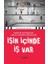 Işin Içinde Iş Var 1