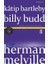 Kâtip Bartleby - Billy Budd 1