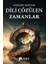 Dili Çözülen Zamanlar 1