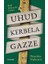 Uhud Kerbela Gazze 1