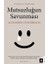 Mutsuzluğun Savunması 1
