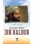 Sosyolojinin Yıldızı Ibn Haldun 1