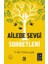 Ailede Sevgi Sohbetleri 1