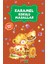 Karamel Kokulu Masallar 1
