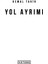 Yol Ayrımı - Kemal Tahir 3