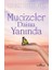 Mucizeler Daima Yanında 1
