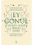 Ey Gönül - Niyazıi Mısri Divanı Şerhi 1
