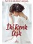 Iki Renk Aşk (Ciltli) 1
