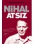 Nihal Atsız 1